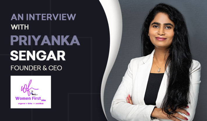 Meet Priyanka Sengar – The CEO & Founder of “Women First Jobs” who is Creating the biggest Social Impact by her platform “Women First Jobs” | Connecting Talent, Driving Change