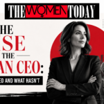 The Rise of the Woman CEO What’s Changed and What Hasn’t