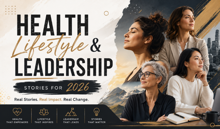 Women’s Health, Lifestyle & Leadership Stories for 2026