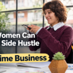 How Women Can Turn a Side Hustle Into a Full-Time Business